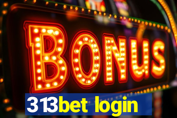 313bet login